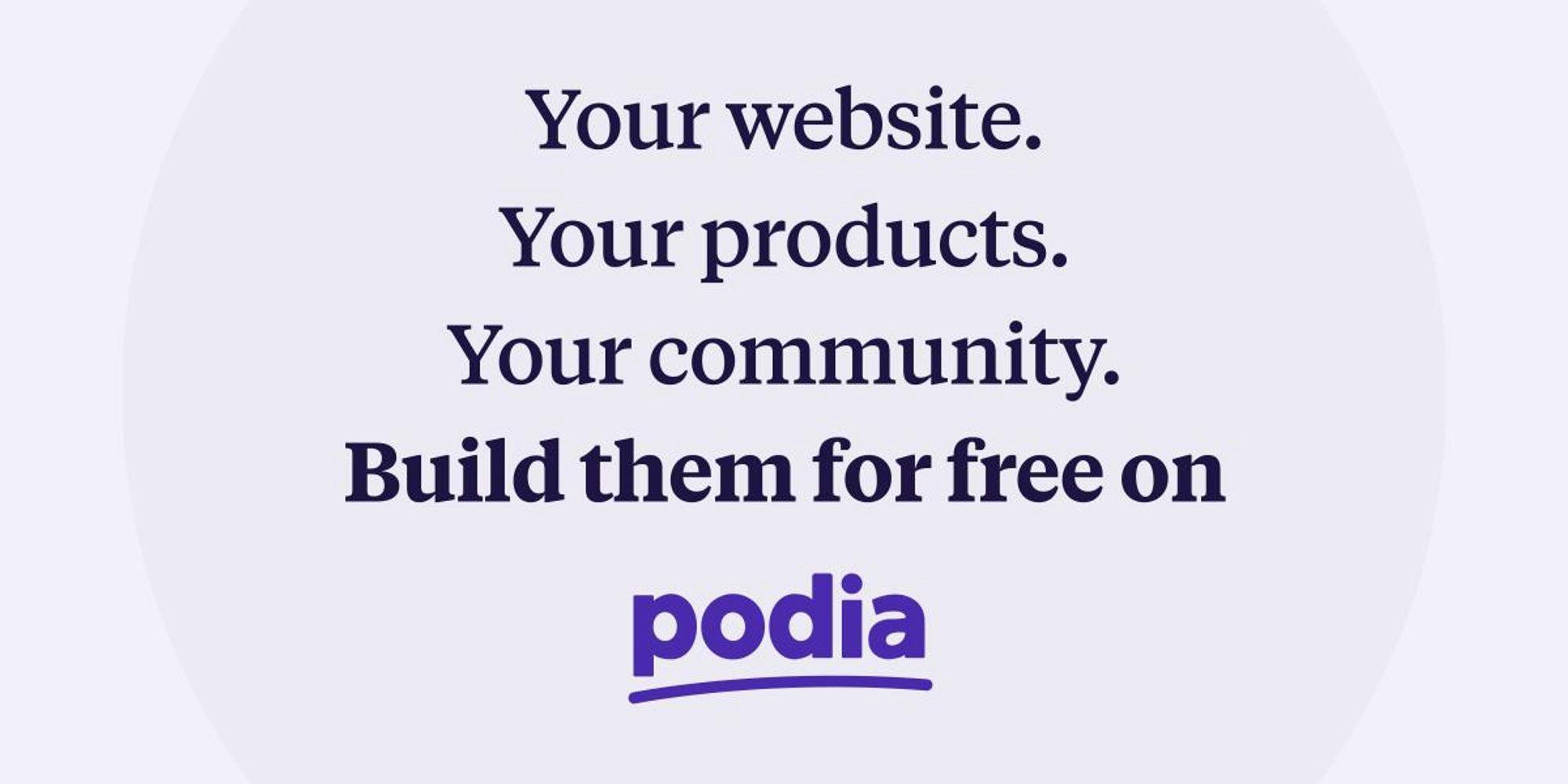 Podia - Get a free website. Sell products. Build your community.